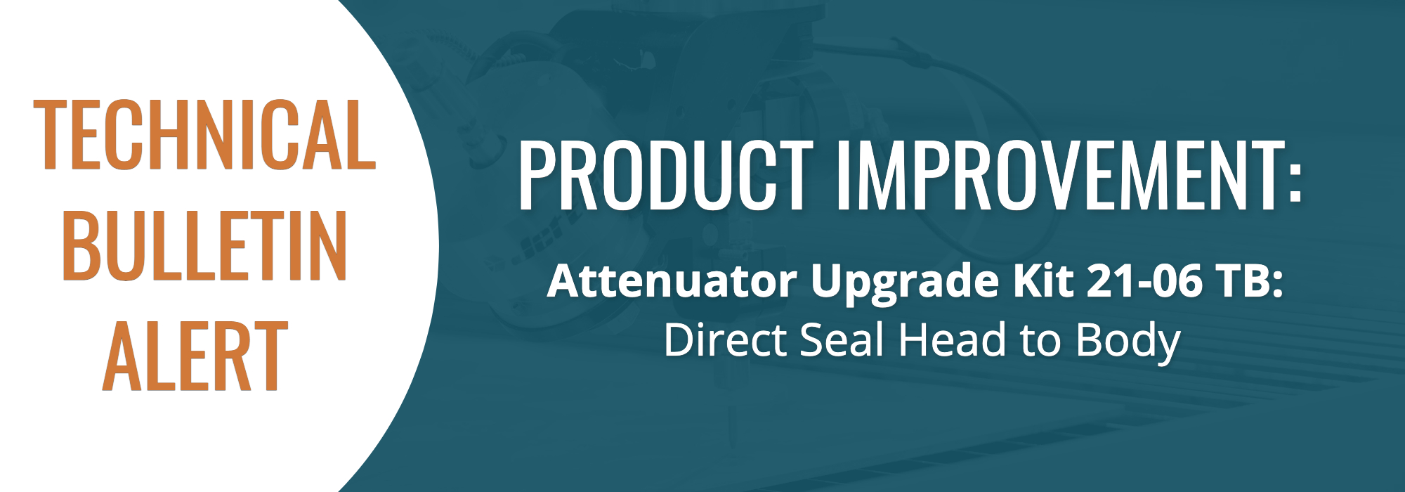 Technical Bulletin Attenuator Upgrade Kit